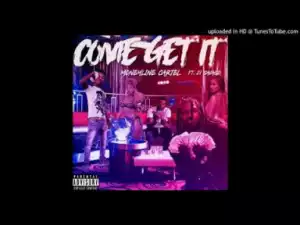 Moneyline G - Come Get It (Feat. 21 Savage and Jet Blakk)